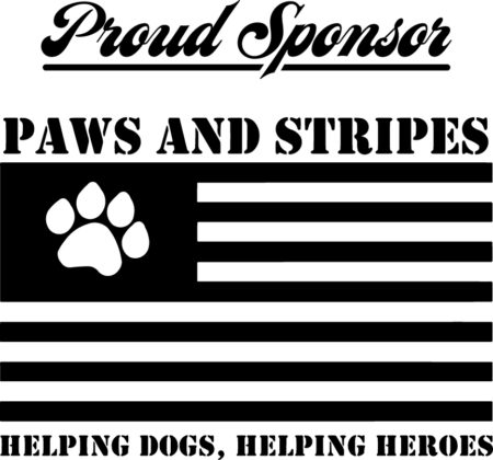 black and white flag that says Proud Sponsor Paws and Stripes Helping Dogs, Helping Heroes.